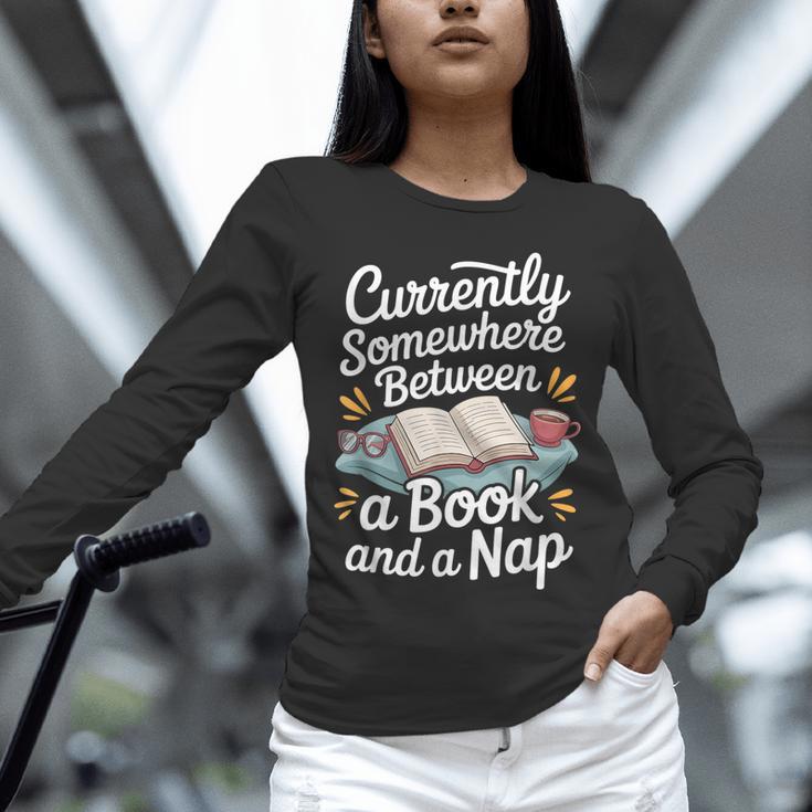 Somewhere Between a Book And a Nap – Cozy Reading Unisex Long Sleeve T-Shirt