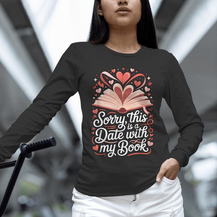 Sorry This Is a Date With My Book Valentine Unisex Long Sleeve T-Shirt
