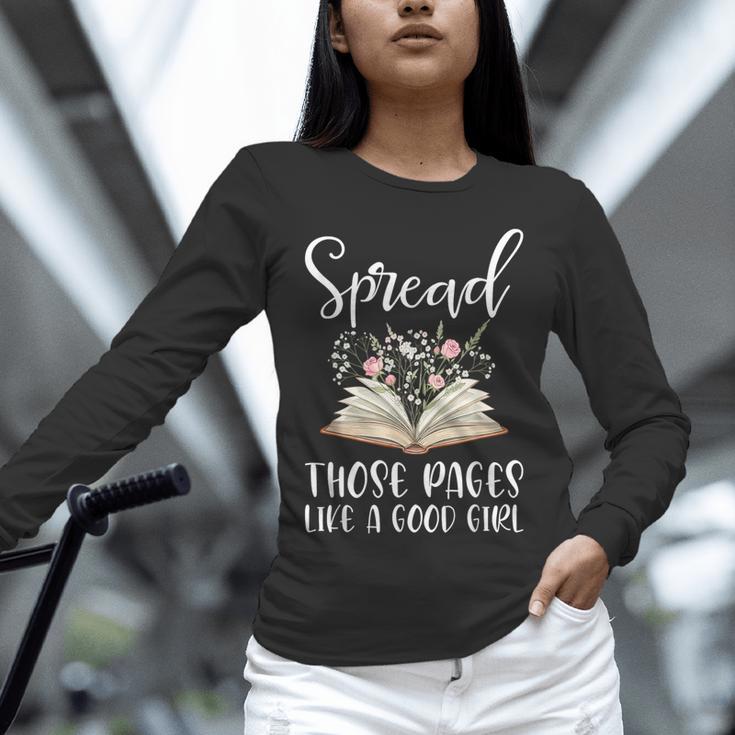 Spread Those Pages Like A Good Girl Bookworm Book Lover Unisex Long Sleeve T-Shirt Spread Those Pages Like A Good Girl Bookworm Book Lover Unisex Long Sleeve T-Shirt