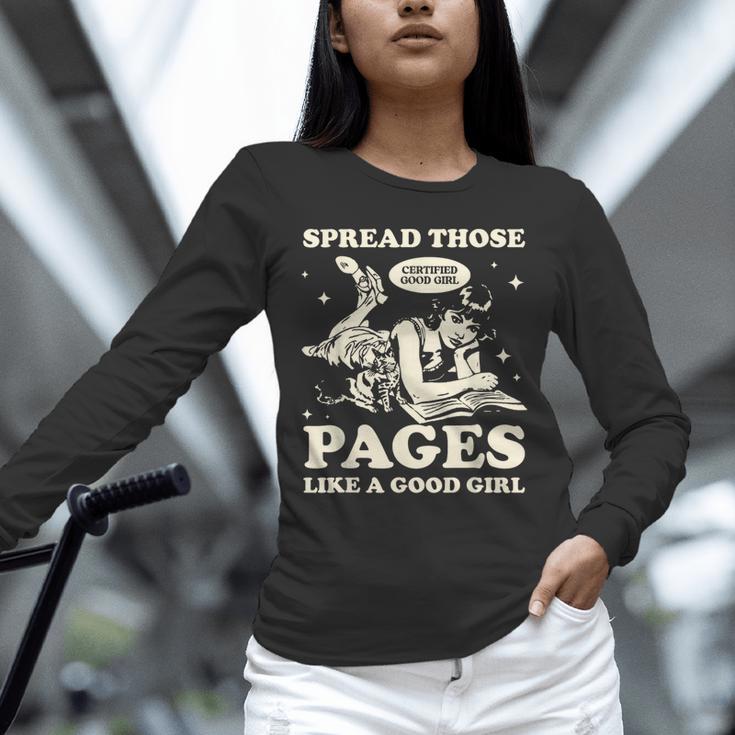 Spread Those Pages Like A Good Girl Shirt Smutty Spicy Book Unisex Long Sleeve T-Shirt Spread Those Pages Like A Good Girl Shirt Smutty Spicy Book Unisex Long Sleeve T-Shirt