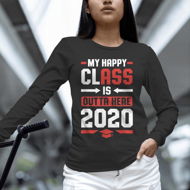 Student Graduation 2020 Tee My Happy Class Is Outta Here Unisex Long Sleeve T-Shirt