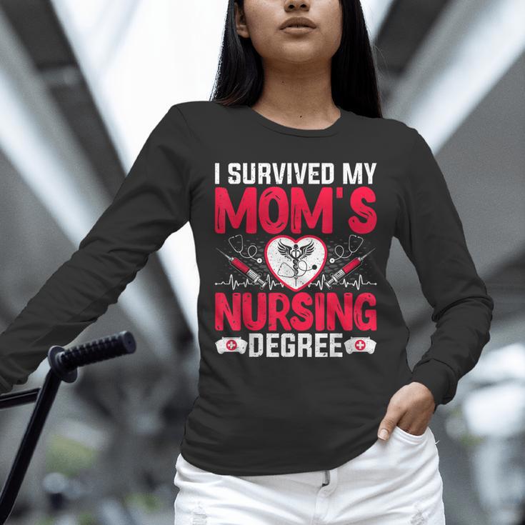 I Survived My Mom’s Nursing Degree Nurse Nursing Graduation Unisex Long Sleeve T-Shirt