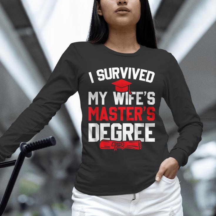 I Survived My Wife's Master's Degree Graduation Unisex Long Sleeve T-Shirt