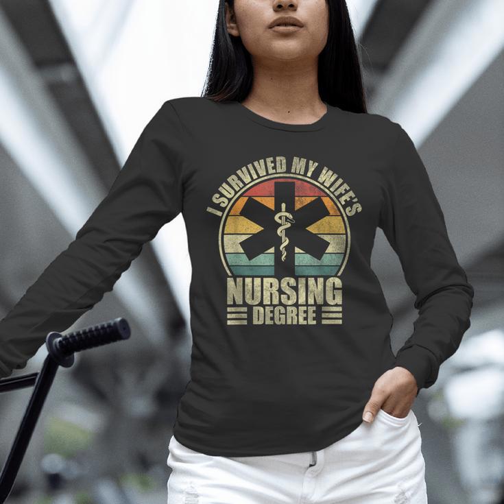 I Survived My Wife's Nursing Degree Nursing Graduation Unisex Long Sleeve T-Shirt