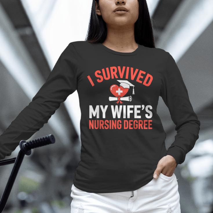I Survived My Wife's Nursing Degree Rn Graduation Nurse Unisex Long Sleeve T-Shirt