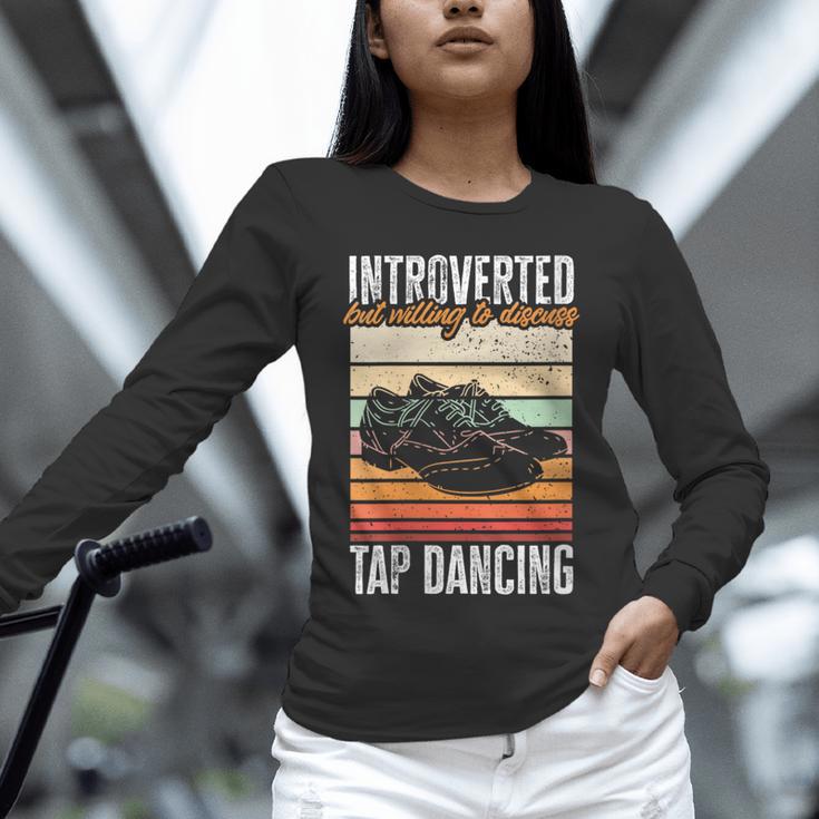 Tap Dancing Introvert Teacher Tap Dancer Tap Dance Unisex Long Sleeve T-Shirt