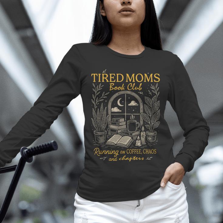 Tired Moms Book Club Running On Coffee Chaos And Chapters Unisex Long Sleeve T-Shirt Tired Moms Book Club Running On Coffee Chaos And Chapters Unisex Long Sleeve T-Shirt