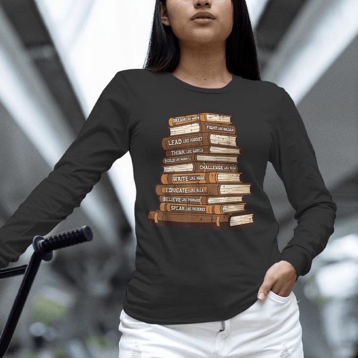 History Books Dream Like Martin African Women Men Kids Unisex Long Sleeve T-Shirt