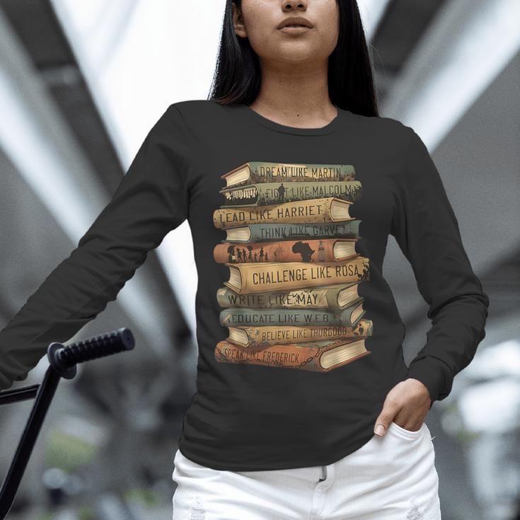 History Books Dream Like Martin Quote Black History Mo Unisex Long Sleeve T-Shirt History Books Dream Like Martin Quote Black History Mo Unisex Long Sleeve T-Shirt