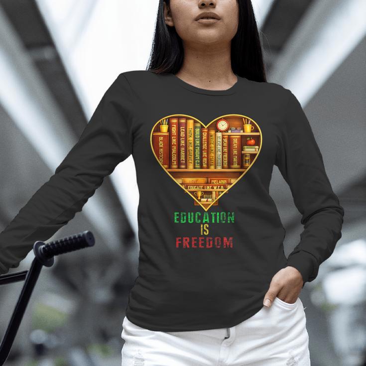 History Education Is Freedom Books Black History Heart Unisex Long Sleeve T-Shirt History Education Is Freedom Books Black History Heart Unisex Long Sleeve T-Shirt