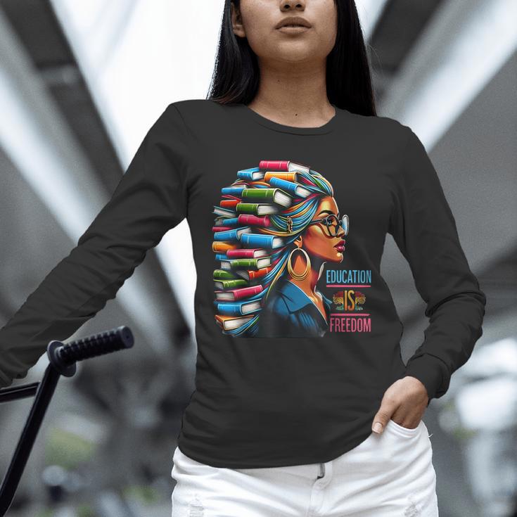History Education Is Freedom Books Teacher Women Girls Unisex Long Sleeve T-Shirt