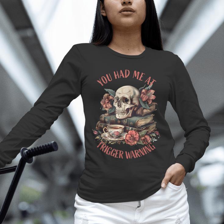 You Had Me At Trigger Warning Dark Romance Smutt Book Reader Unisex Long Sleeve T-Shirt You Had Me At Trigger Warning Dark Romance Smutt Book Reader Unisex Long Sleeve T-Shirt