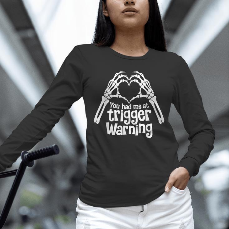 You Had Me At Trigger Warning Skeleton Book Reading Lover Unisex Long Sleeve T-Shirt