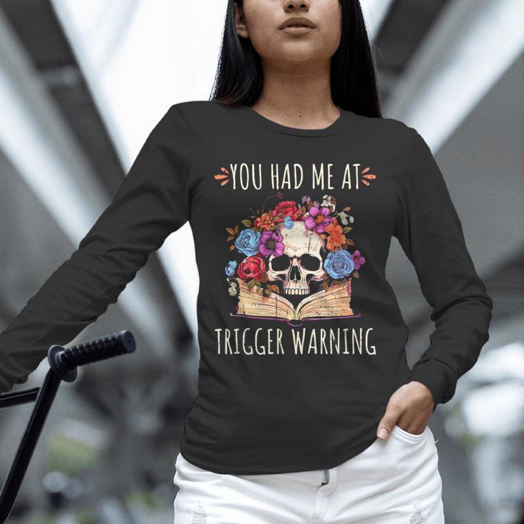 You Had Me At Trigger Warning Smut Books Dark Romance Skull Unisex Long Sleeve T-Shirt You Had Me At Trigger Warning Smut Books Dark Romance Skull Unisex Long Sleeve T-Shirt