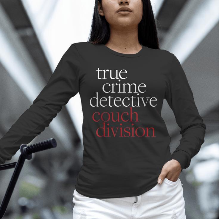 True Crime Detective Couch Division Fun Crime Fan Introverts Unisex Long Sleeve T-Shirt True Crime Detective Couch Division Fun Crime Fan Introverts Unisex Long Sleeve T-Shirt