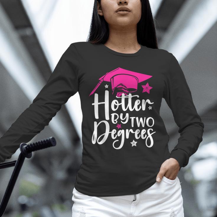 Two Degrees Hotter Graduation 2025 Diploma College Masters Unisex Long Sleeve T-Shirt
