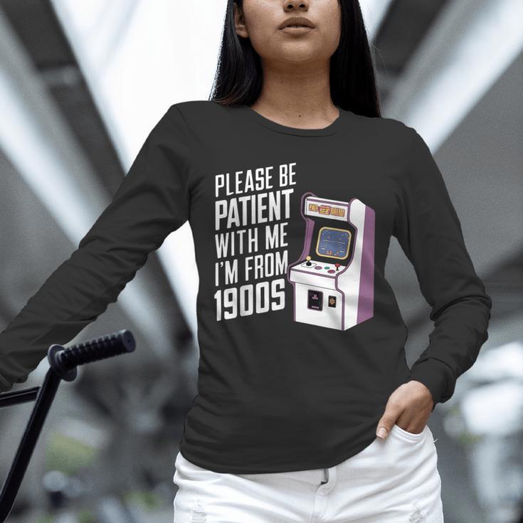 Vintage Gaming Please Be Patient With Me I'm From The 1900s Unisex Long Sleeve T-Shirt