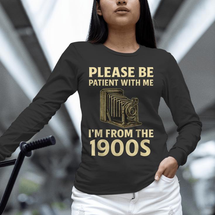 Vintage Please Be Patient With Me I'm From The 1900s Camera Unisex Long Sleeve T-Shirt Vintage Please Be Patient With Me I'm From The 1900s Camera Unisex Long Sleeve T-Shirt