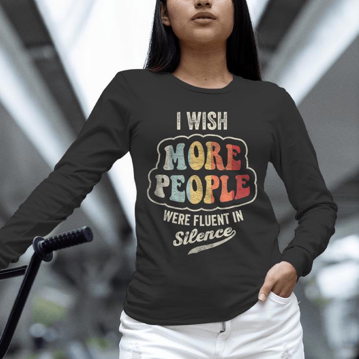 Vintage I Wish More People Were Fluent In Silence Introvert Unisex Long Sleeve T-Shirt Vintage I Wish More People Were Fluent In Silence Introvert Unisex Long Sleeve T-Shirt