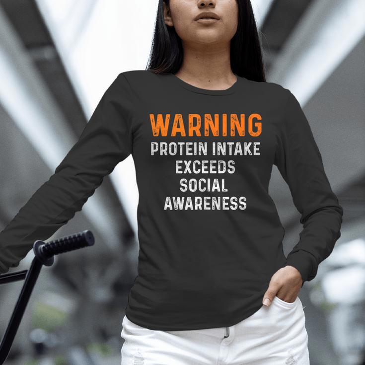 Warning Protein Intake Exceeds Social Awareness Introvert Unisex Long Sleeve T-Shirt Warning Protein Intake Exceeds Social Awareness Introvert Unisex Long Sleeve T-Shirt