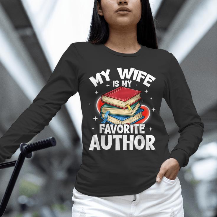 My Wife Is My Favorite Author Book Writer Unisex Long Sleeve T-Shirt My Wife Is My Favorite Author Book Writer Unisex Long Sleeve T-Shirt