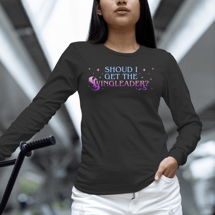 Should I Get The Wingleader Dragon Lover Book Lover Quote Unisex Long Sleeve T-Shirt
