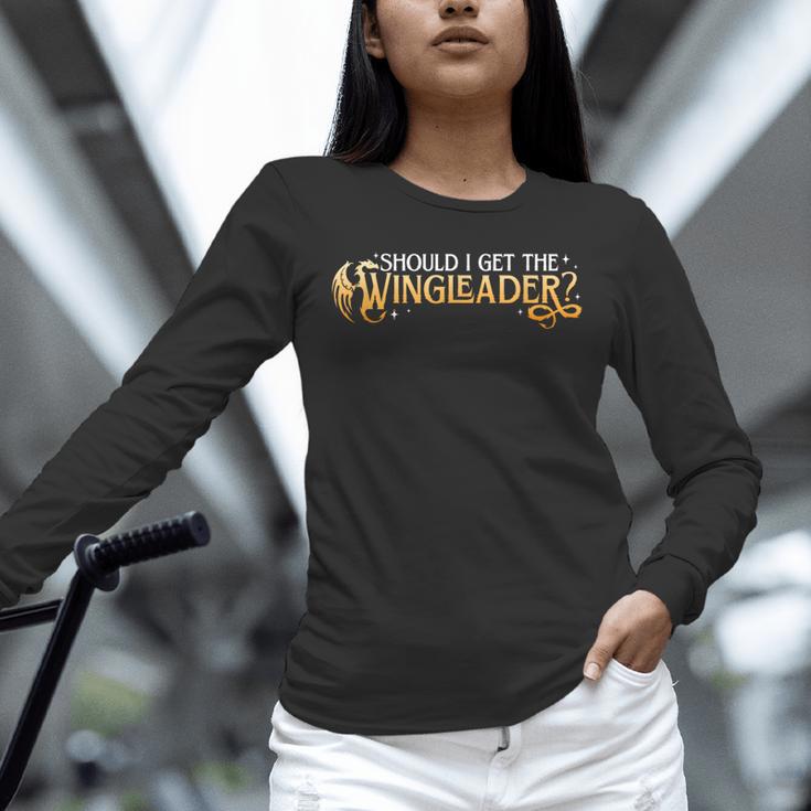 Should I Get The Wingleader Dragon Lover Book Lover Unisex Long Sleeve T-Shirt Should I Get The Wingleader Dragon Lover Book Lover Unisex Long Sleeve T-Shirt