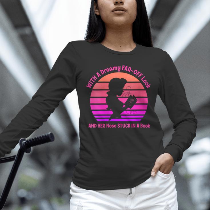 Women's With A Dreamy Far-Off Look And Her Nose Stuck In A Book Unisex Long Sleeve T-Shirt