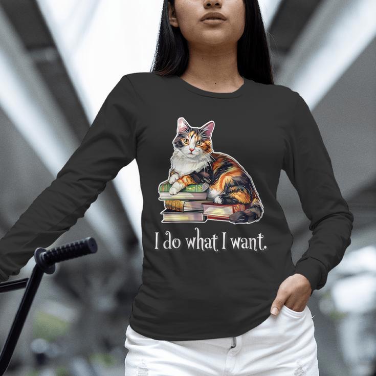 Womens Girls Books I Do What I Want Calico Cat Lover Unisex Long Sleeve T-Shirt