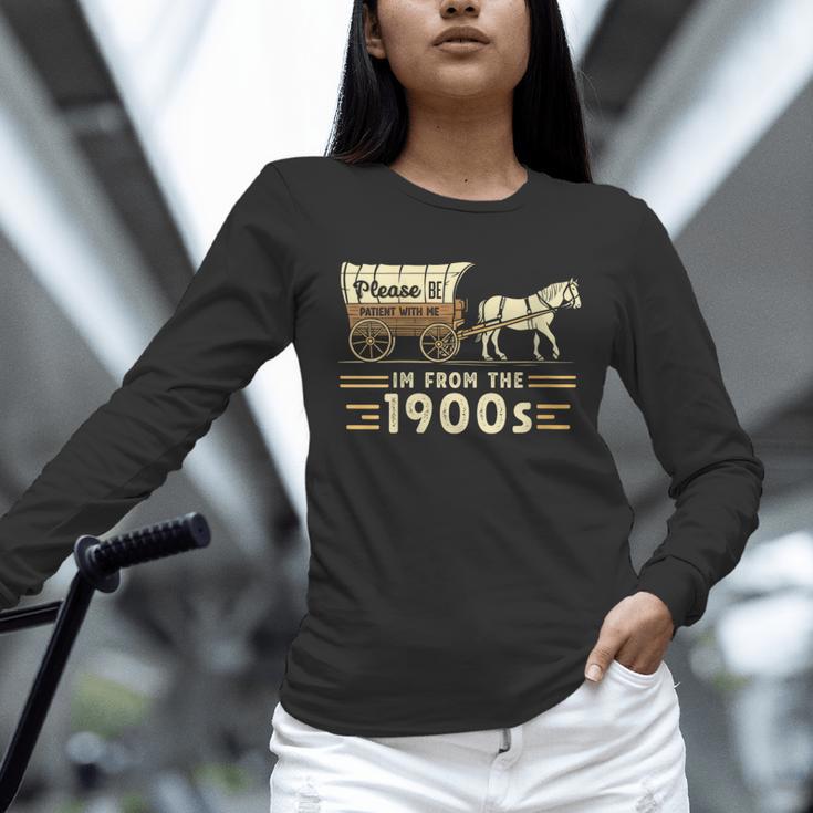 Women's Vintage Please Be Patient With Me I'm From The 1900s Unisex Long Sleeve T-Shirt