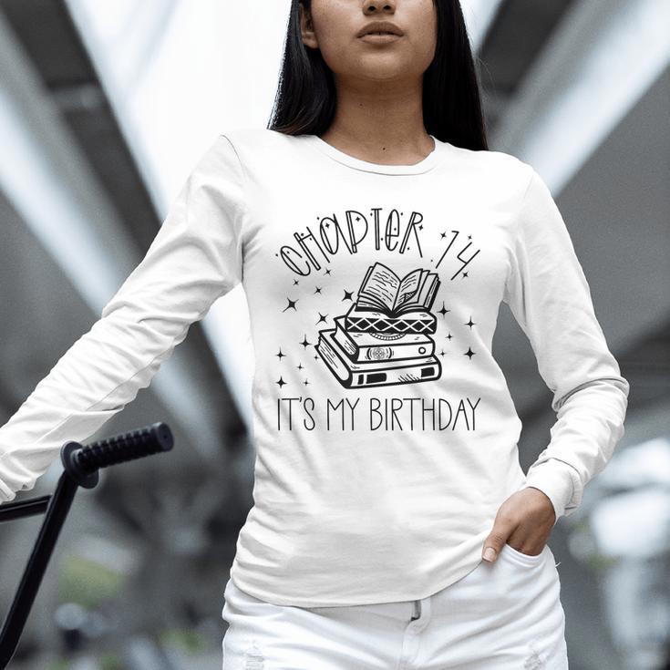 14th Birthday Girls Chapter 14 Its My Birthday Book Lover Unisex Long Sleeve T-Shirt