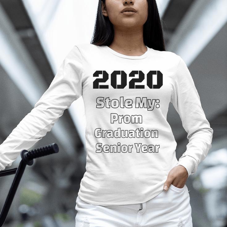2020 Stole My Prom Graduation Senior Year Class Of 2020 Unisex Long Sleeve T-Shirt