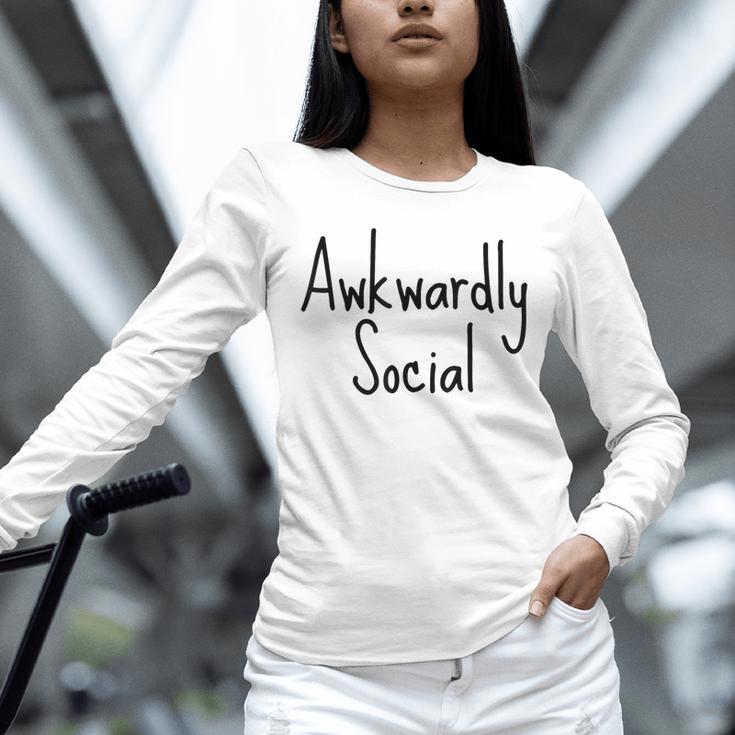 Awkwardly Social Introvert Anxious Socially Awkward Unisex Long Sleeve T-Shirt Awkwardly Social Introvert Anxious Socially Awkward Unisex Long Sleeve T-Shirt