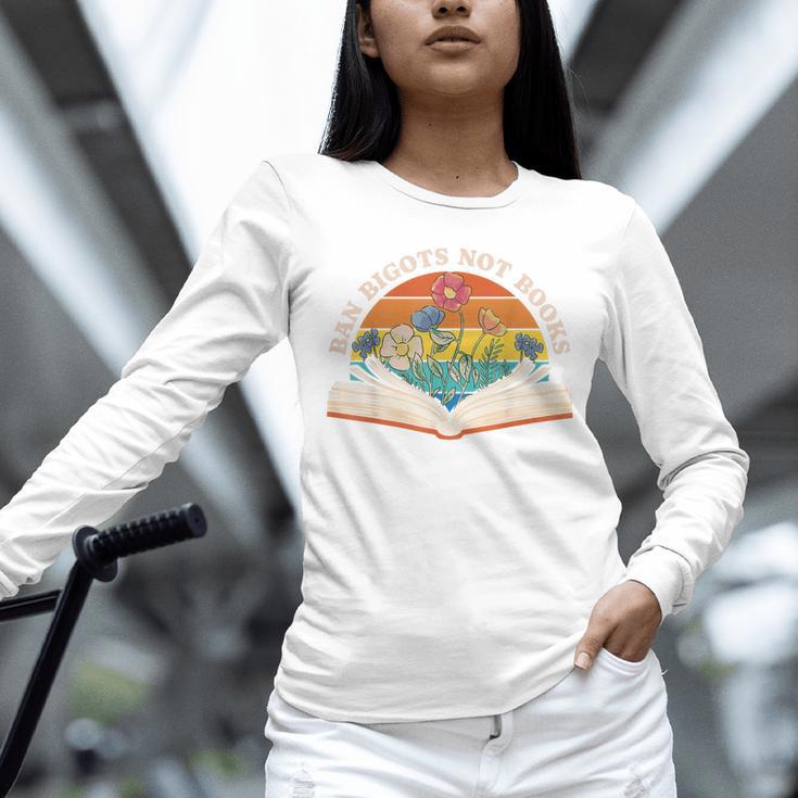 Ban Bigots Not Books Unisex Long Sleeve T-Shirt