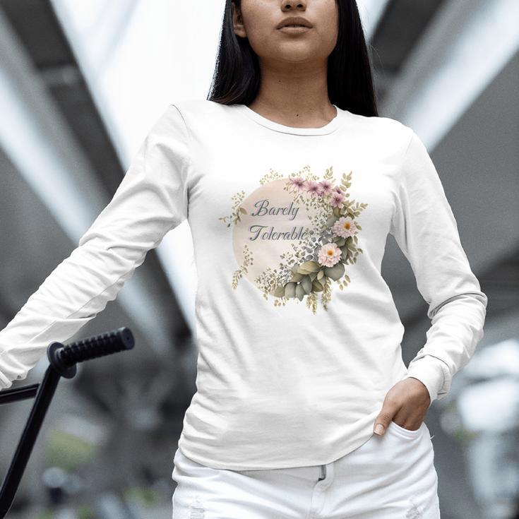 Barely Tolerable Book Lover Bookish Floral Bookworm Unisex Long Sleeve T-Shirt Barely Tolerable Book Lover Bookish Floral Bookworm Unisex Long Sleeve T-Shirt