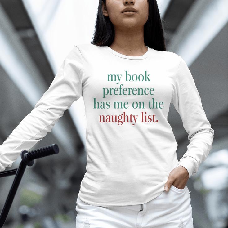 My Book Preference Has Me On The Naughty List For Christmas Unisex Long Sleeve T-Shirt
