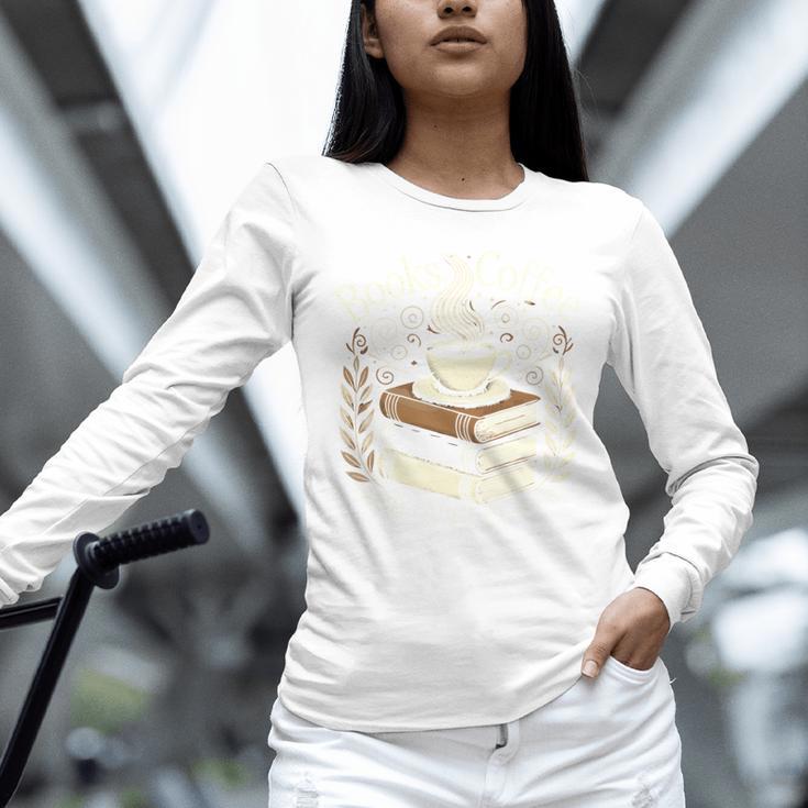 Books Coffee And Quiet Places Literature Unisex Long Sleeve T-Shirt