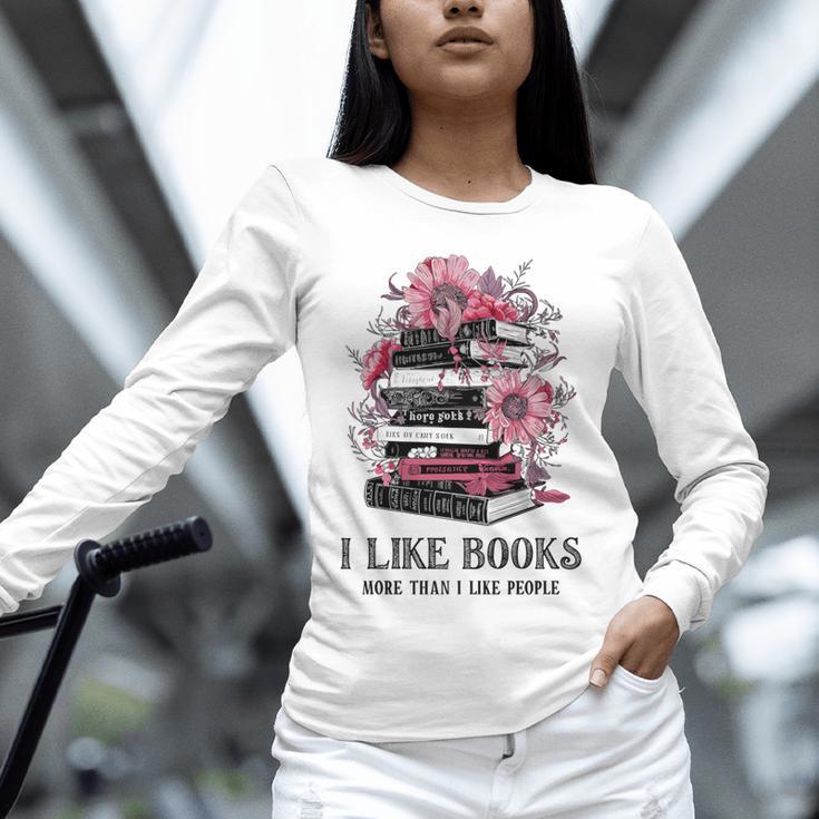 I Like Books More Than I Like People Reader Teacher Bookworm Unisex Long Sleeve T-Shirt I Like Books More Than I Like People Reader Teacher Bookworm Unisex Long Sleeve T-Shirt