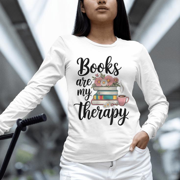 Books Are My Therapy Coffee Books Flowers Bookish Book Lover Unisex Long Sleeve T-Shirt Books Are My Therapy Coffee Books Flowers Bookish Book Lover Unisex Long Sleeve T-Shirt