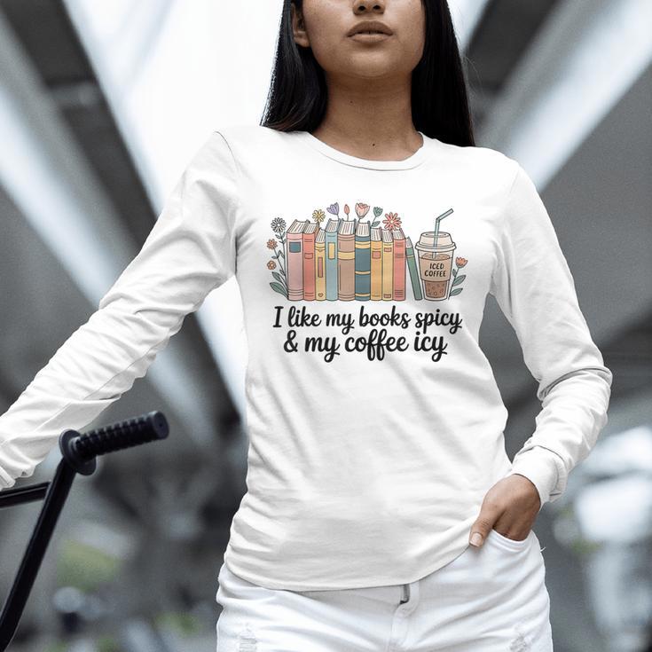 I Like My Books Spicy & My Coffee Icy Lover Bookworm Unisex Long Sleeve T-Shirt