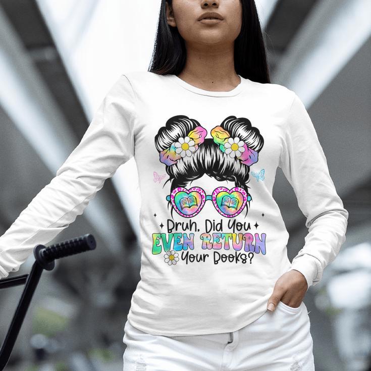 Bruh Return Your Books Reading Library Book Lovers Unisex Long Sleeve T-Shirt Bruh Return Your Books Reading Library Book Lovers Unisex Long Sleeve T-Shirt
