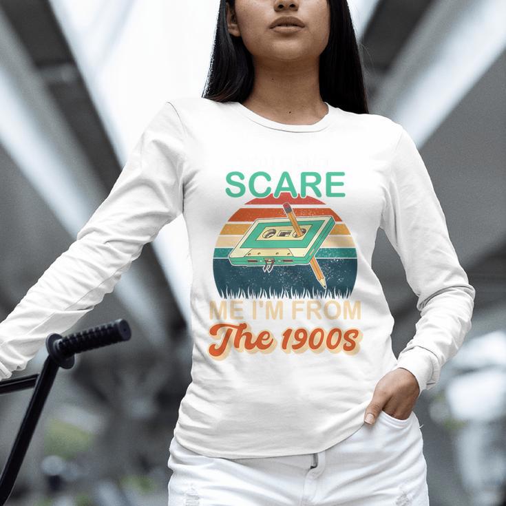 You Can't Scare Me I'm From The 1900s Retro Vintage Premium Tri-Blend Unisex Long Sleeve T-Shirt