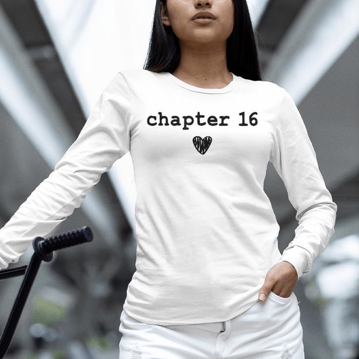 Chapter 16 Book Lovers Readers & Authors 16th Birthday Unisex Long Sleeve T-Shirt