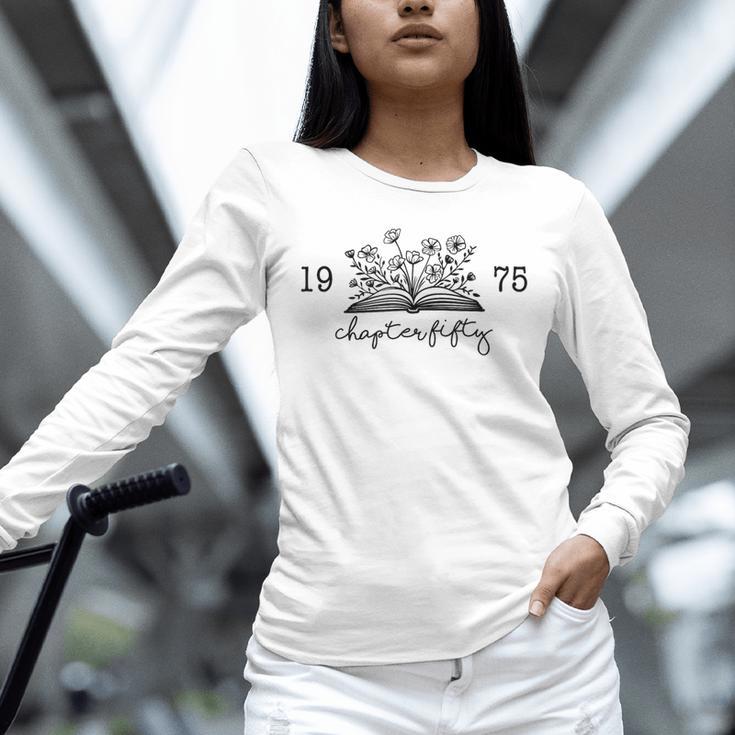 Chapter Fifty 50 Cute 50th 1975 Birthday Book Lovers Unisex Long Sleeve T-Shirt