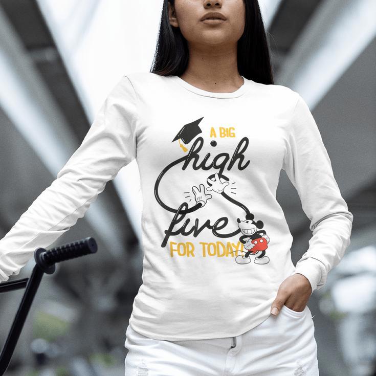 Disney Mickey Mouse A Big High Five For Today Graduation Unisex Long Sleeve T-Shirt