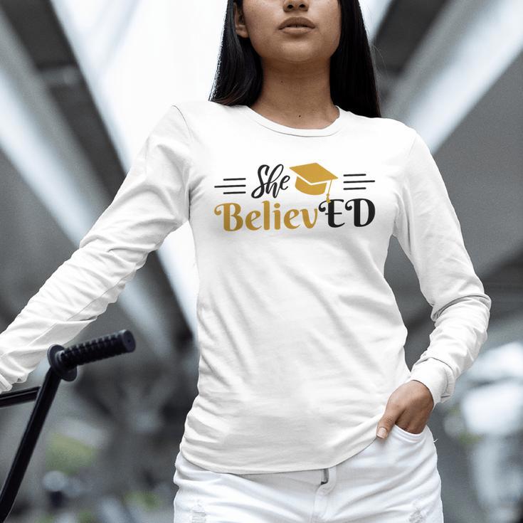 Doctor Of Education She BelievED EdD Graduation Unisex Long Sleeve T-Shirt