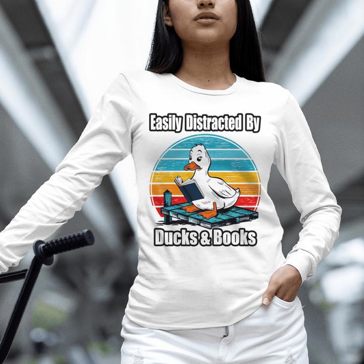 Ducks Books Lover Easily Distracted By Ducks & Books Unisex Long Sleeve T-Shirt