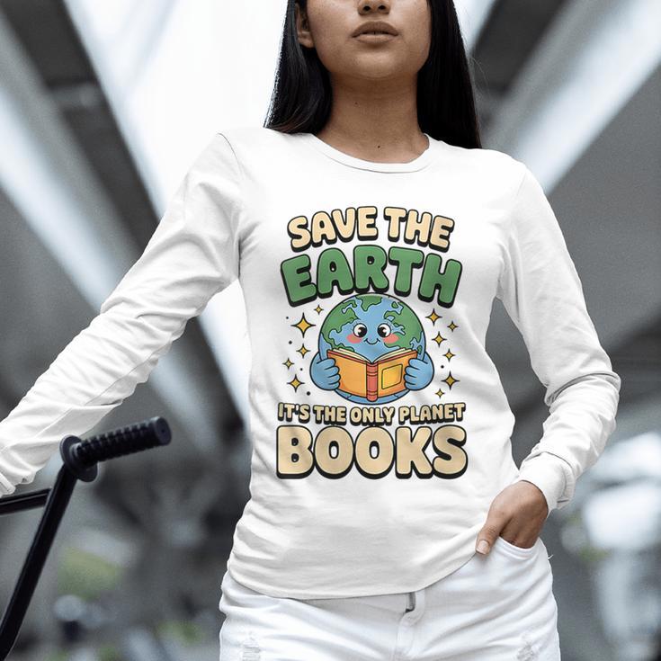 Earth Day Save Earth It´s Only Planet With Books Reader Unisex Long Sleeve T-Shirt