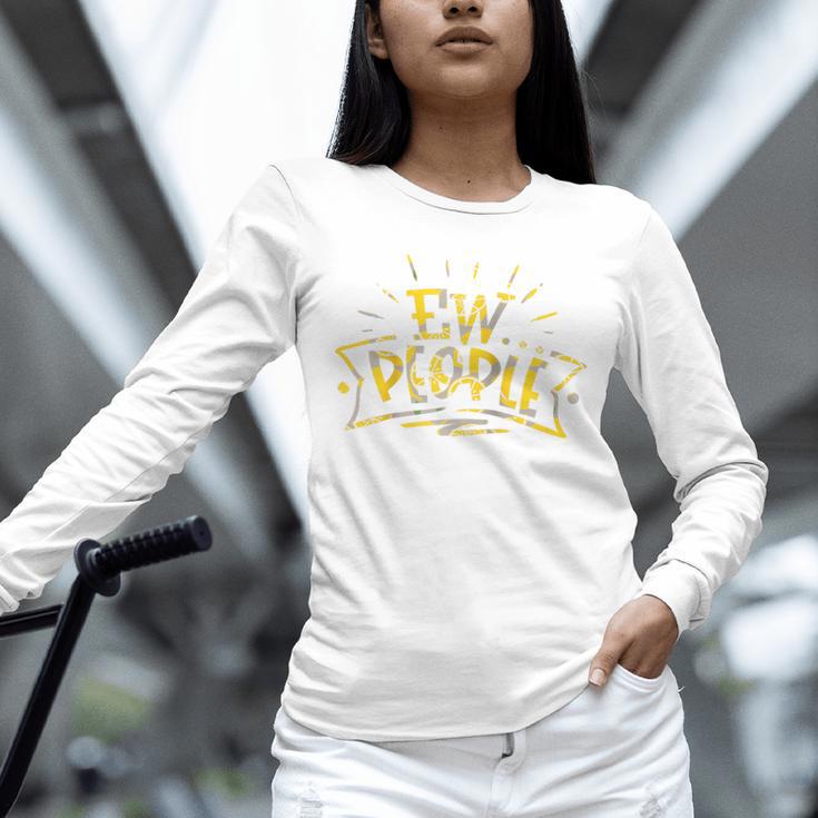 Ew People Antisocial Introvert Saying Yellow Lemon Raglan Baseball Tee Unisex Long Sleeve T-Shirt