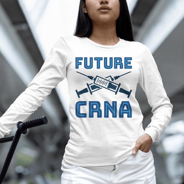 Future CRNA Nurse Anesthetist Student Nursing RN Graduation Unisex Long Sleeve T-Shirt